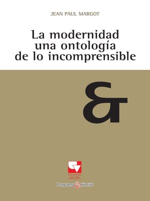 cover image of La modernidad una ontología de lo incomprensible